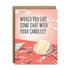 Would you like some cake with your candles birthday greeting card by I’ll Know It When I See It