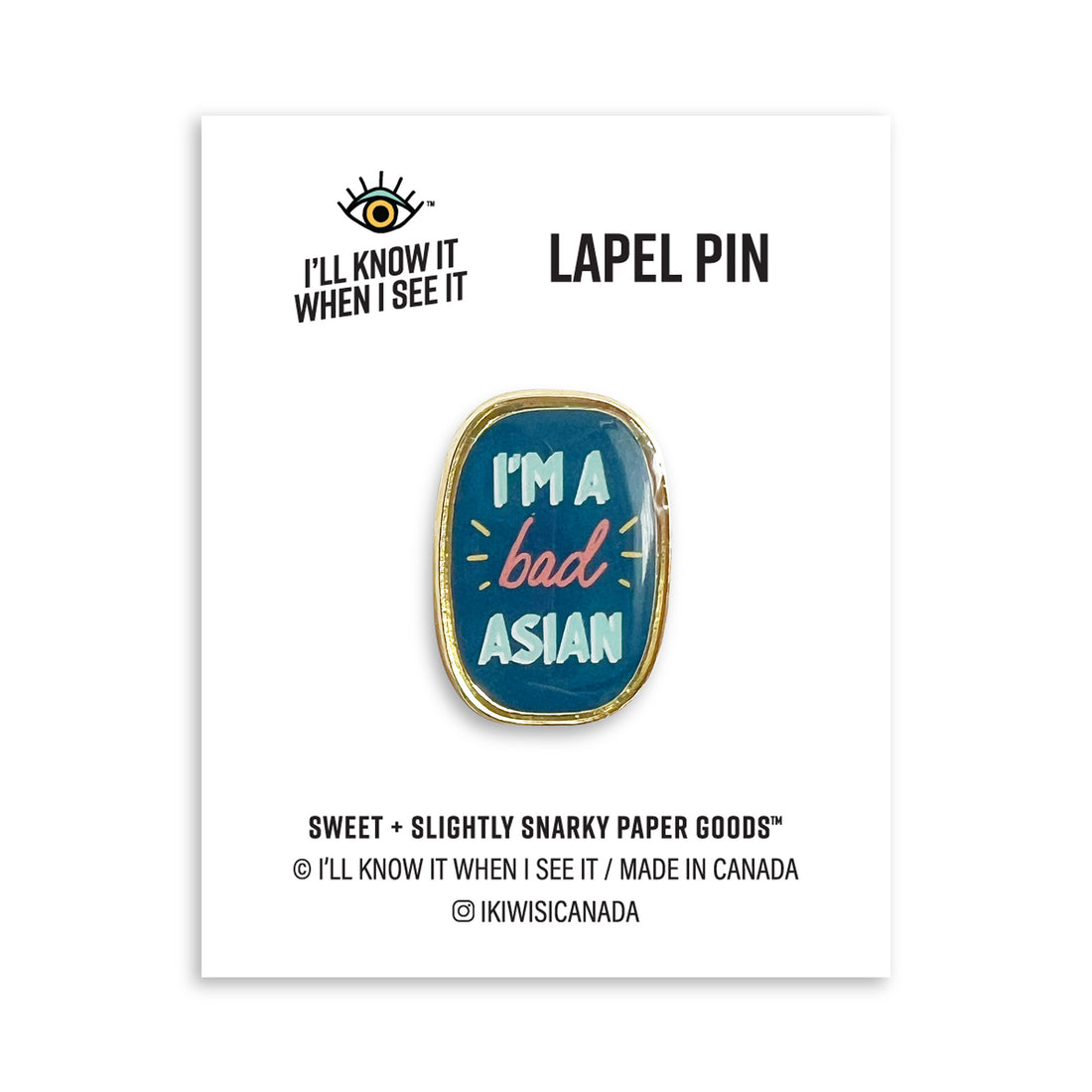 Im a bad Asian lapel pin by I&