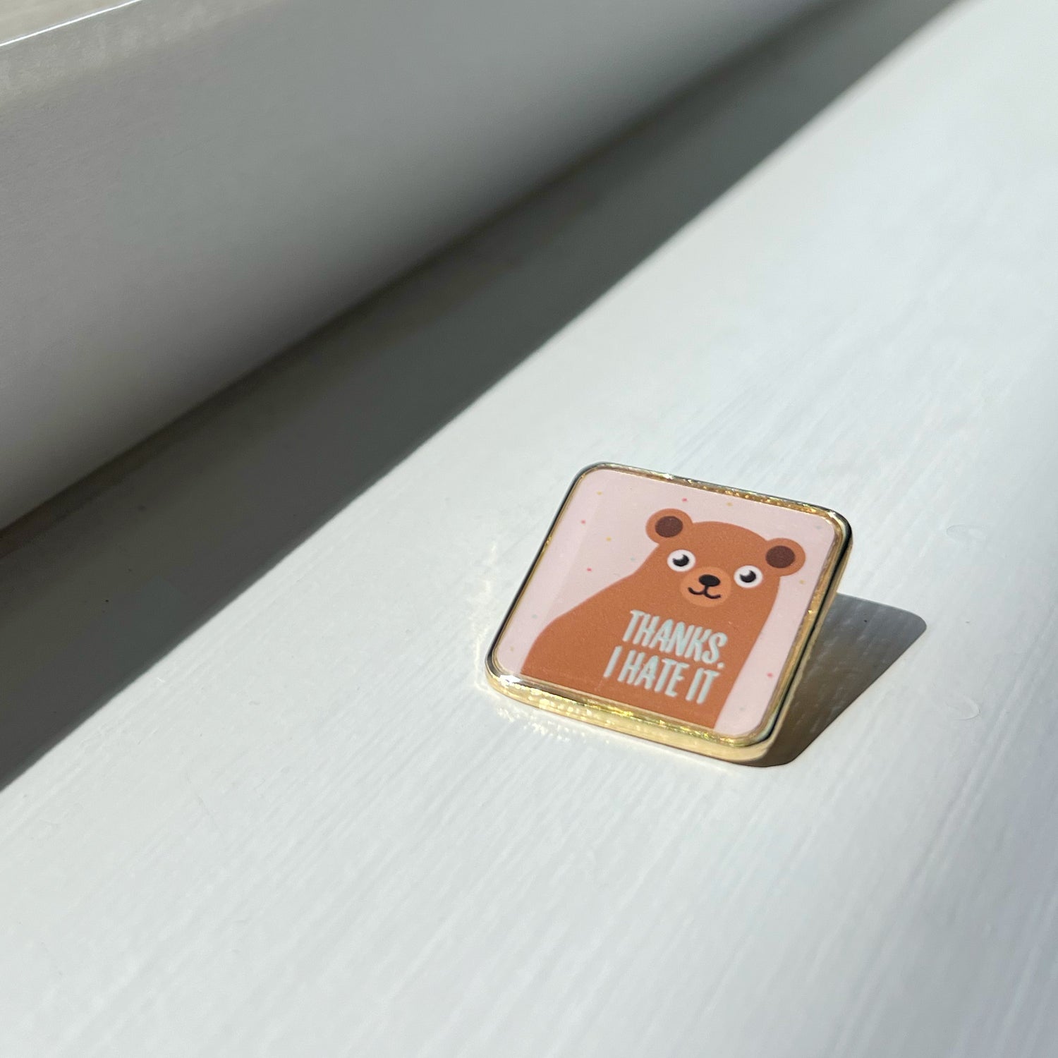 Thanks I hate it lapel pin by I&