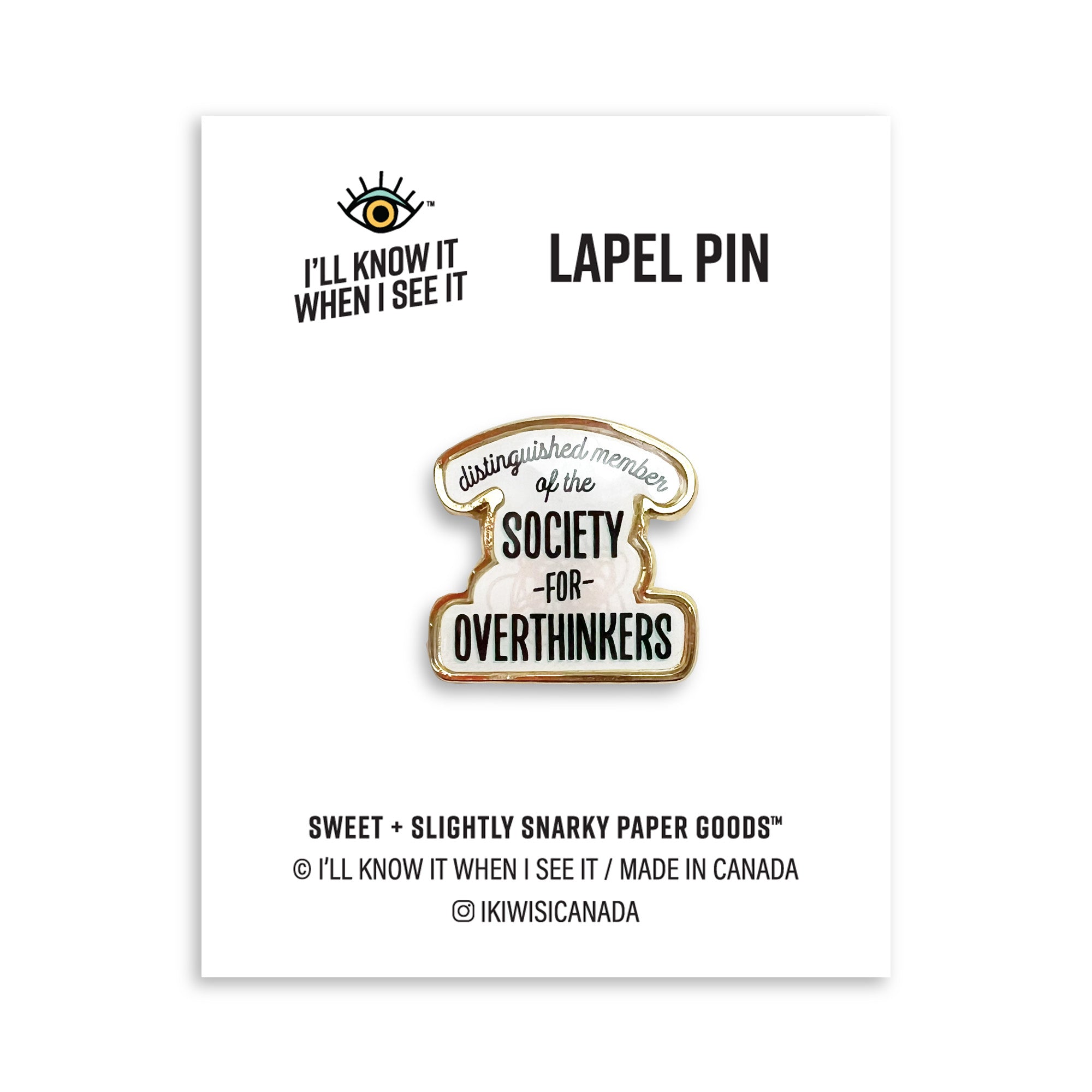 Society for overthinkers lapel pin by I&