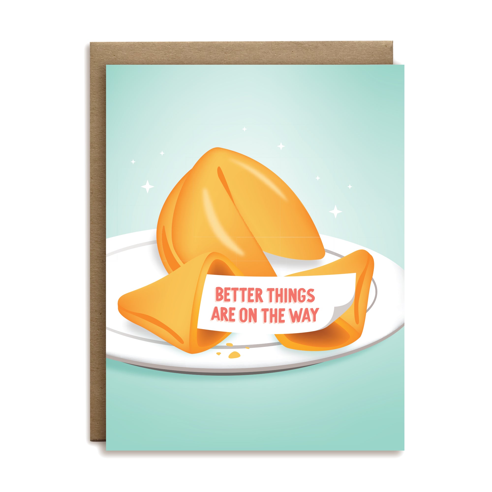 Better thing are on the way fortune cookie greeting card by I&