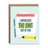 appreciate the shit out of you thank you greeting card by I&