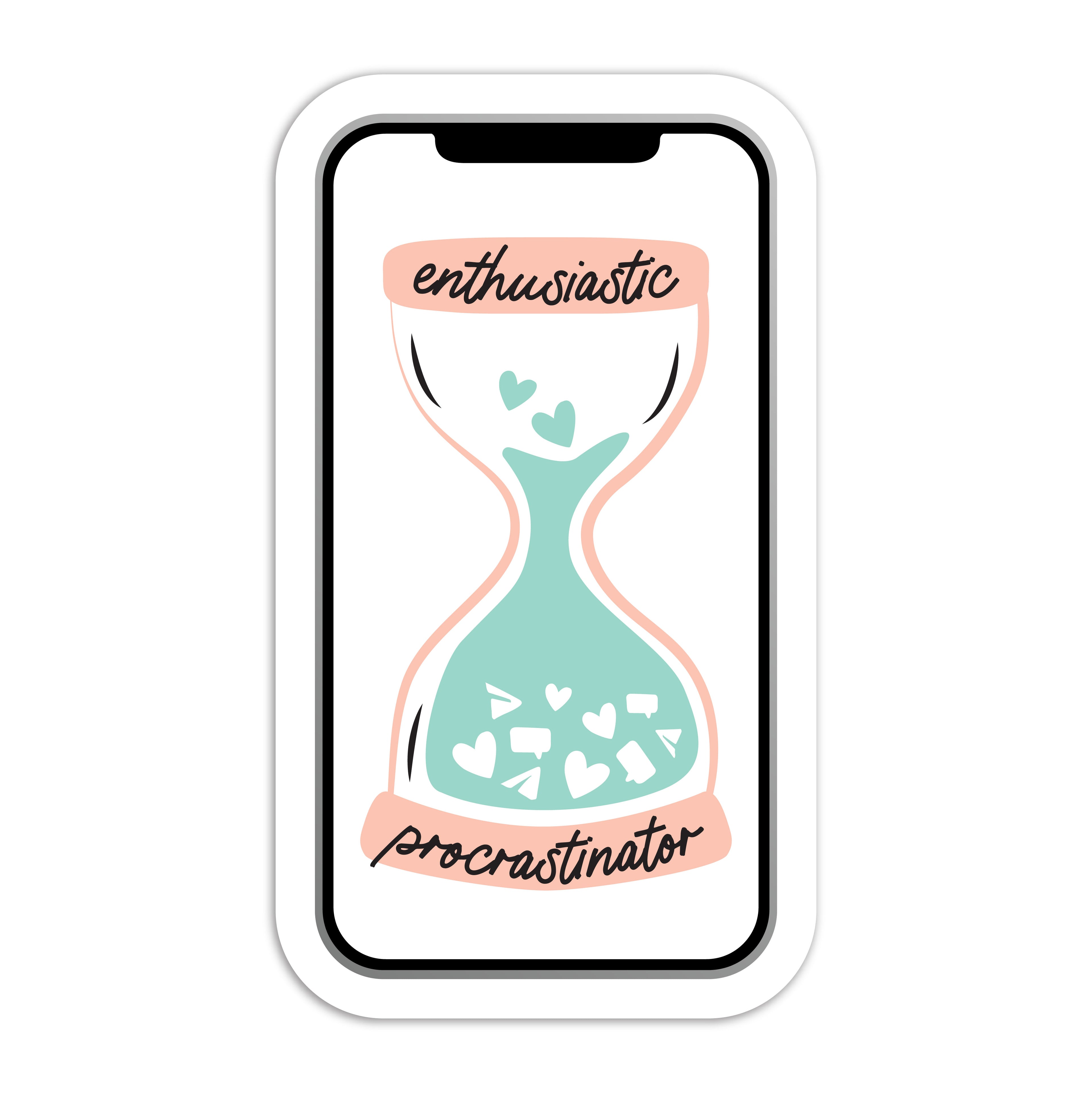 Enthusiastic procrastinator vinyl sticker