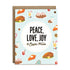 Peace, love, Joy and elastic pants holiday greeting card by I’ll Know It When I See It