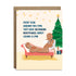 Every year around this time, they have recurring nightmares about losing a limb Christmas card by I&