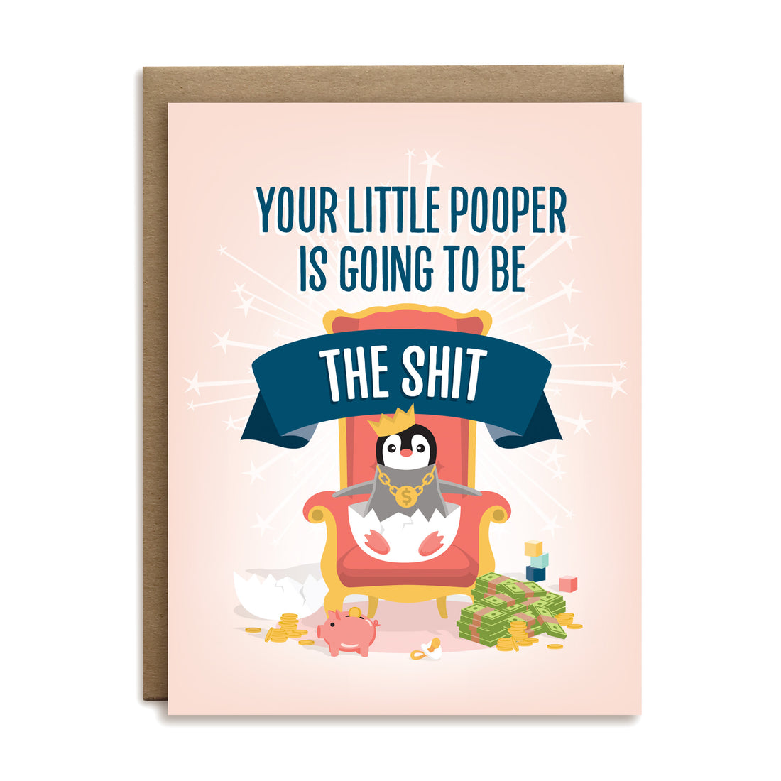 Your little pooper is going to be the shit baby greeting card by I’ll Know It When I See It