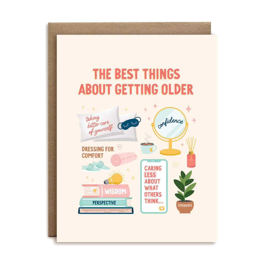 The best things about getting older birthday greeting card by I&