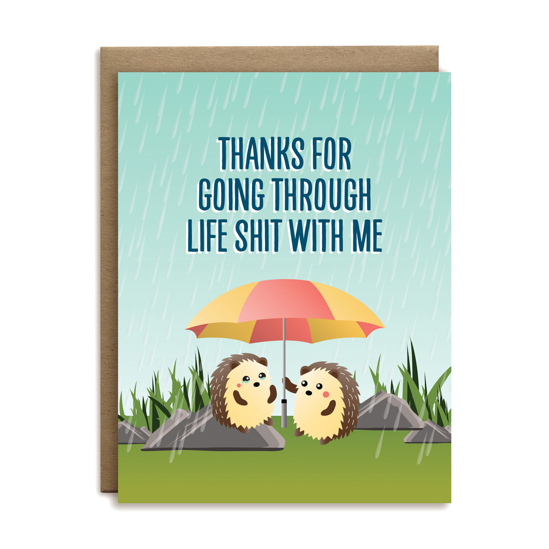 Thanks for going through life shit with me friendship greeting card by I&