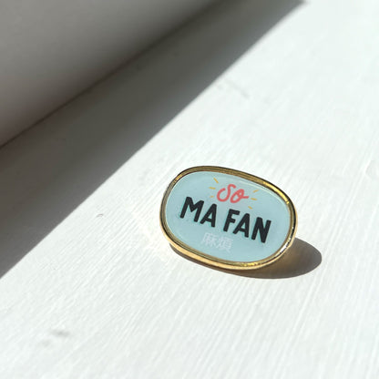 So ma fan (麻煩) lapel pin by I&