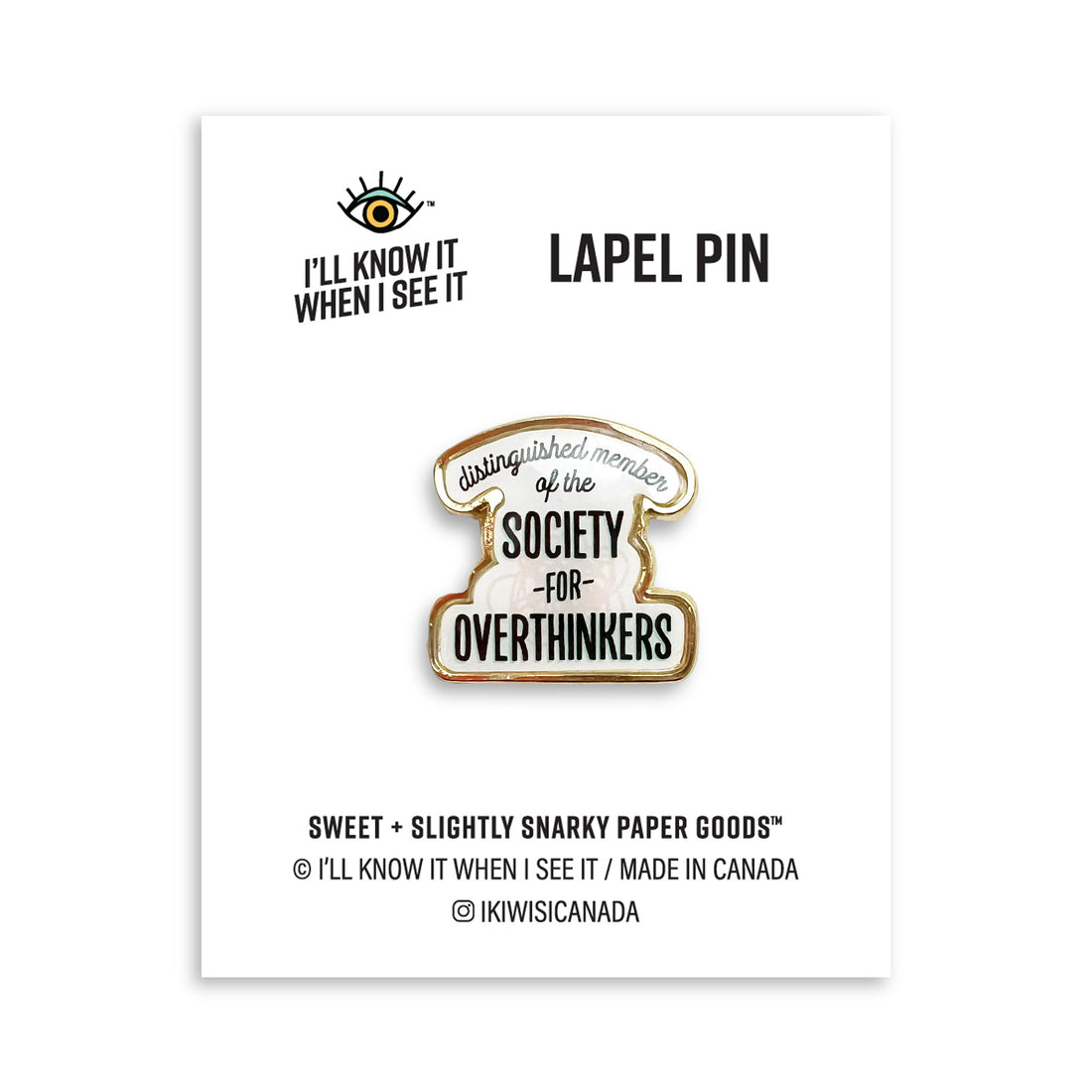 Society for overthinkers lapel pin by I&
