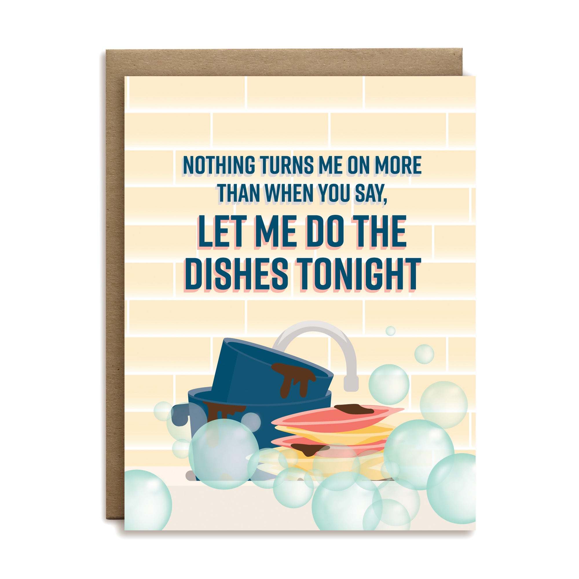 Nothing turns me on more than when you say, let me do the dishes tonight love greeting card by I&