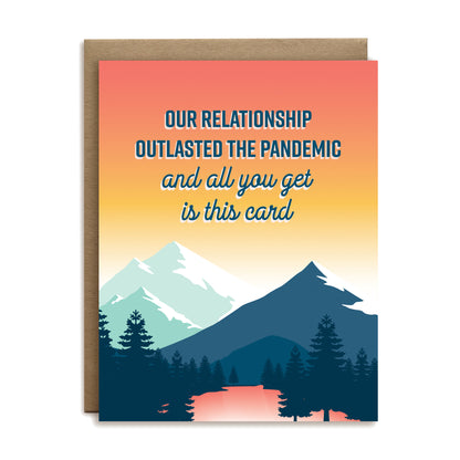 Our relationship outlasted the pandemic and all you get is this card love greeting card by I&