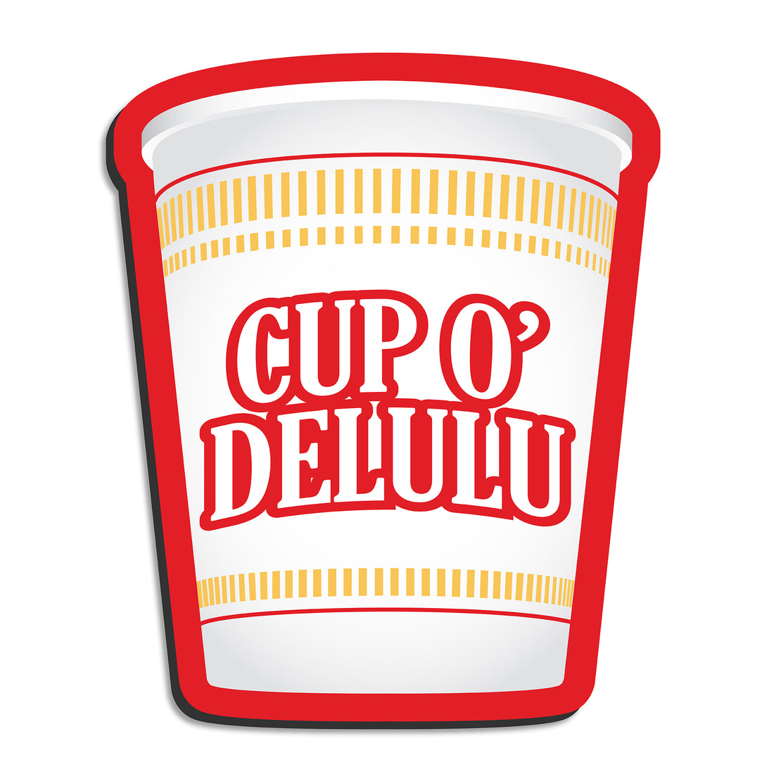 Cup O delulu magnet by I&