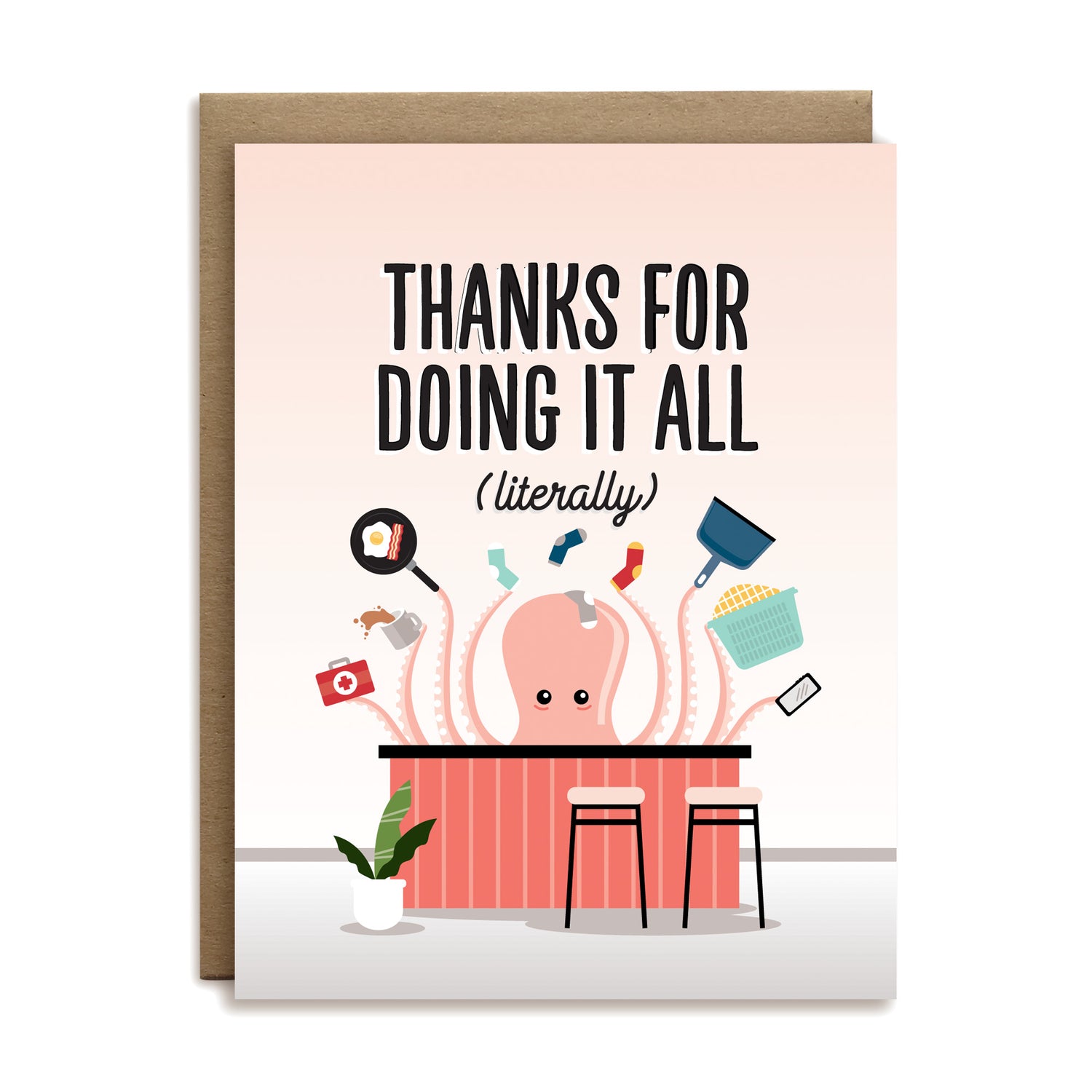 Thanks for doing it all (literally) thank you greeting card by I&