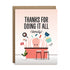 Thanks for doing it all (literally) thank you greeting card by I&