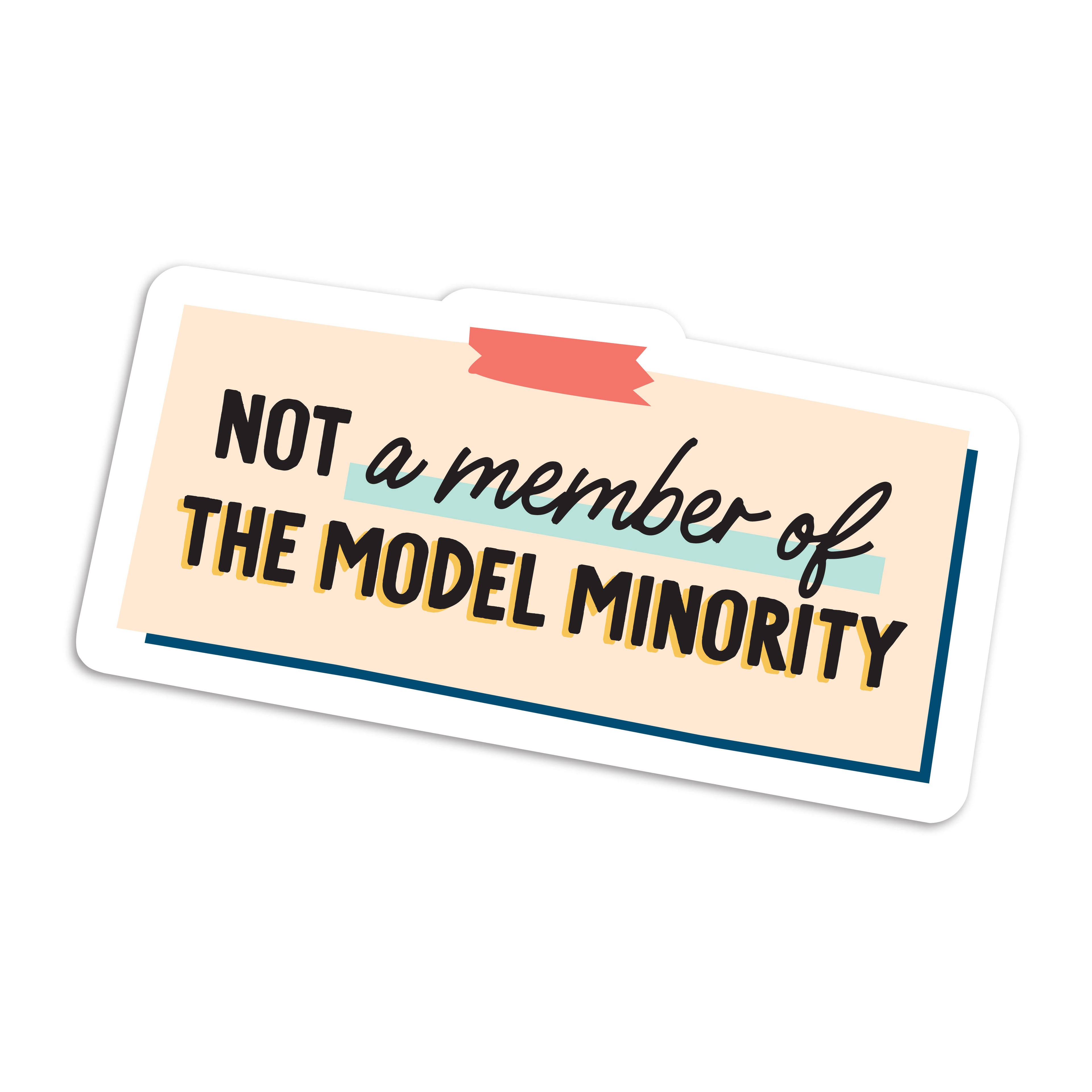 Not a member of the model minority vinyl sticker by I&