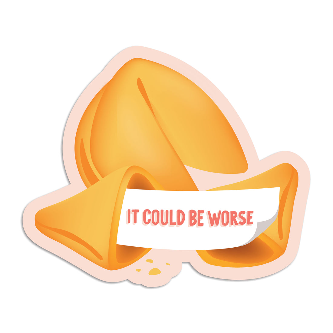 It could be worse fortune cookie vinyl sticker by I&