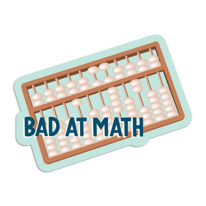 Bad at math abacus vinyl sticker by I&