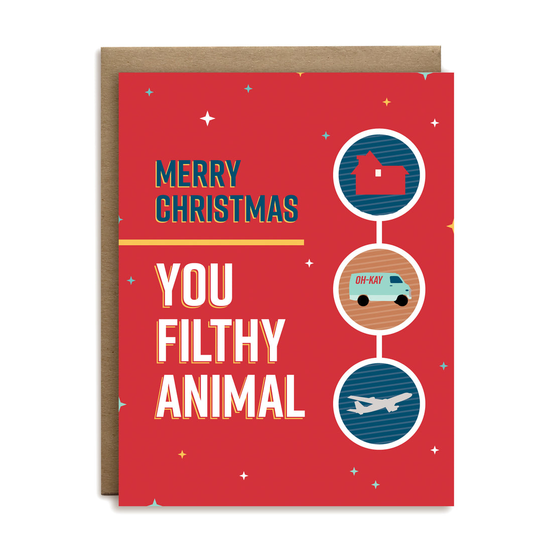 Merry Christmas you filthy animal greeting card by I’ll Know It When I See It