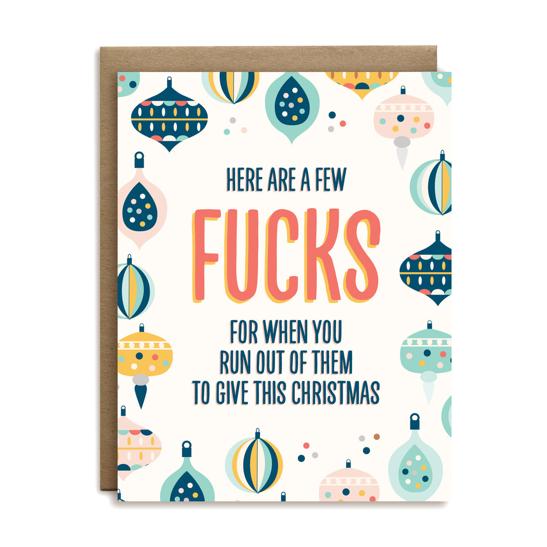 Here are a few fucks for when you run out of them to give this Christmas holiday greeting card by I’ll Know It When I See It