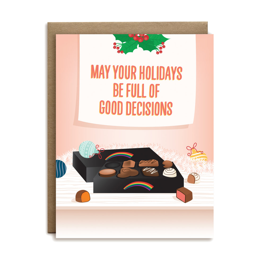 May your holidays be full of good decisions, box of chocolates holiday greeting card by I’ll Know It When I See It
