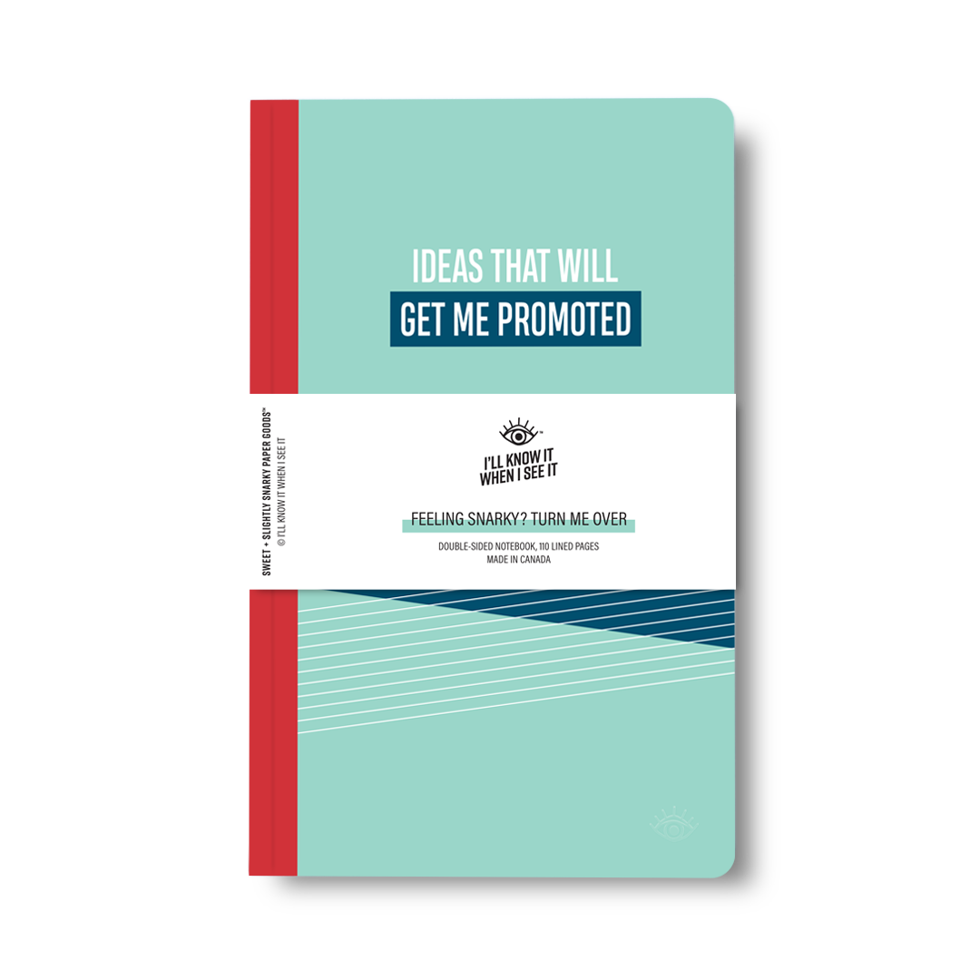 Ideas that will get me promoted, ideas that will get me fired double-sided notebook cover