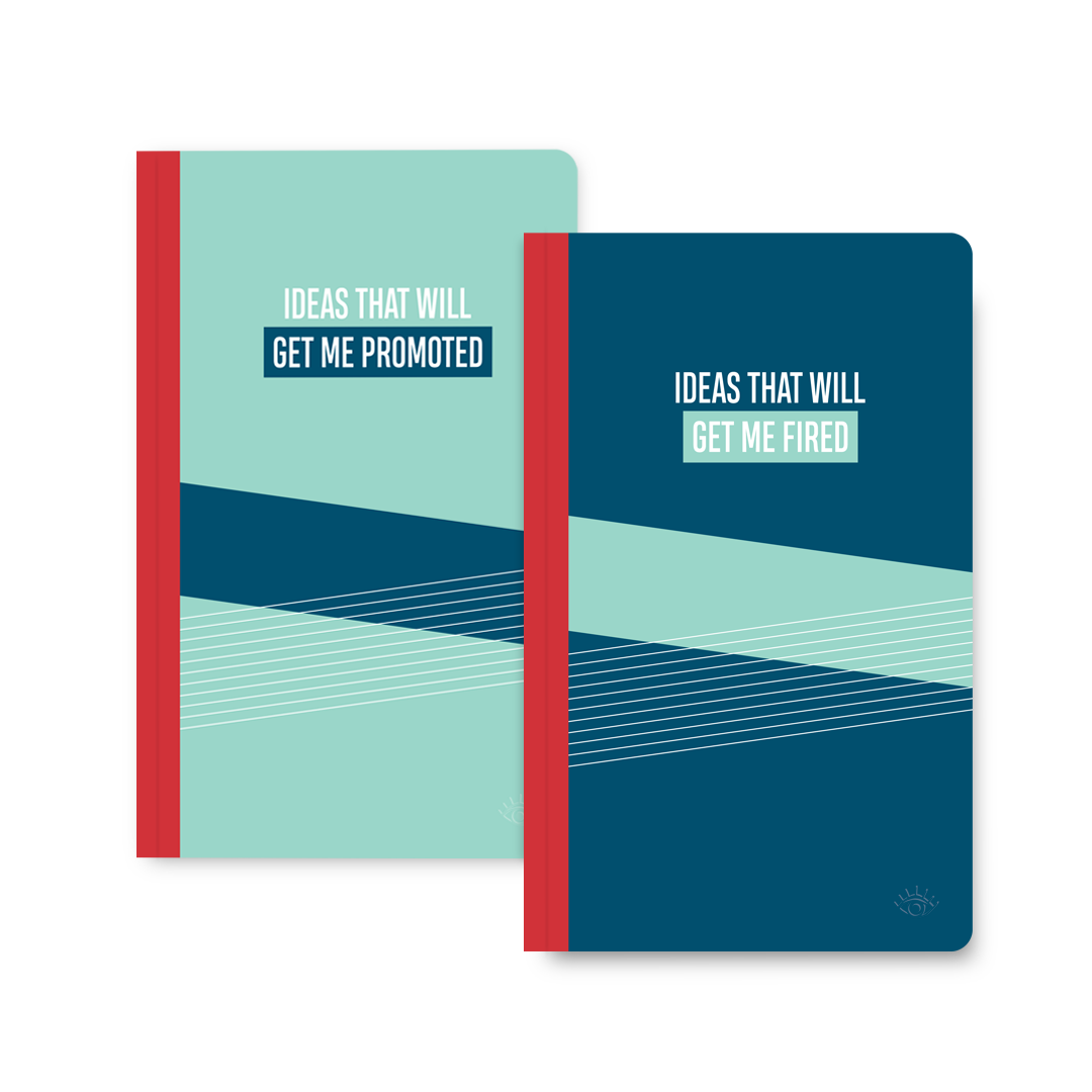 Ideas that will get me promoted, ideas that will get me fired double-sided notebook