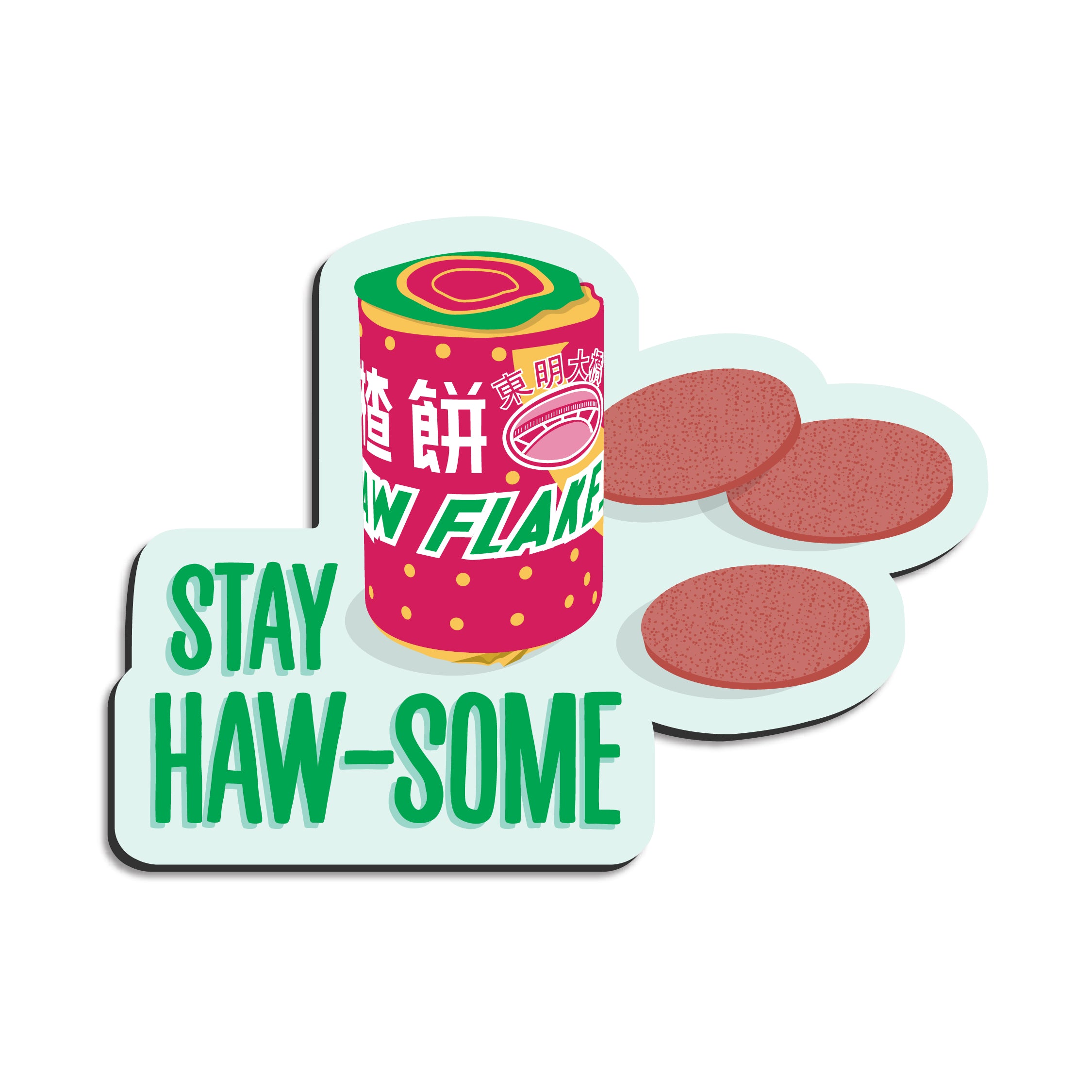 Stay haw-some haw flakes magnet