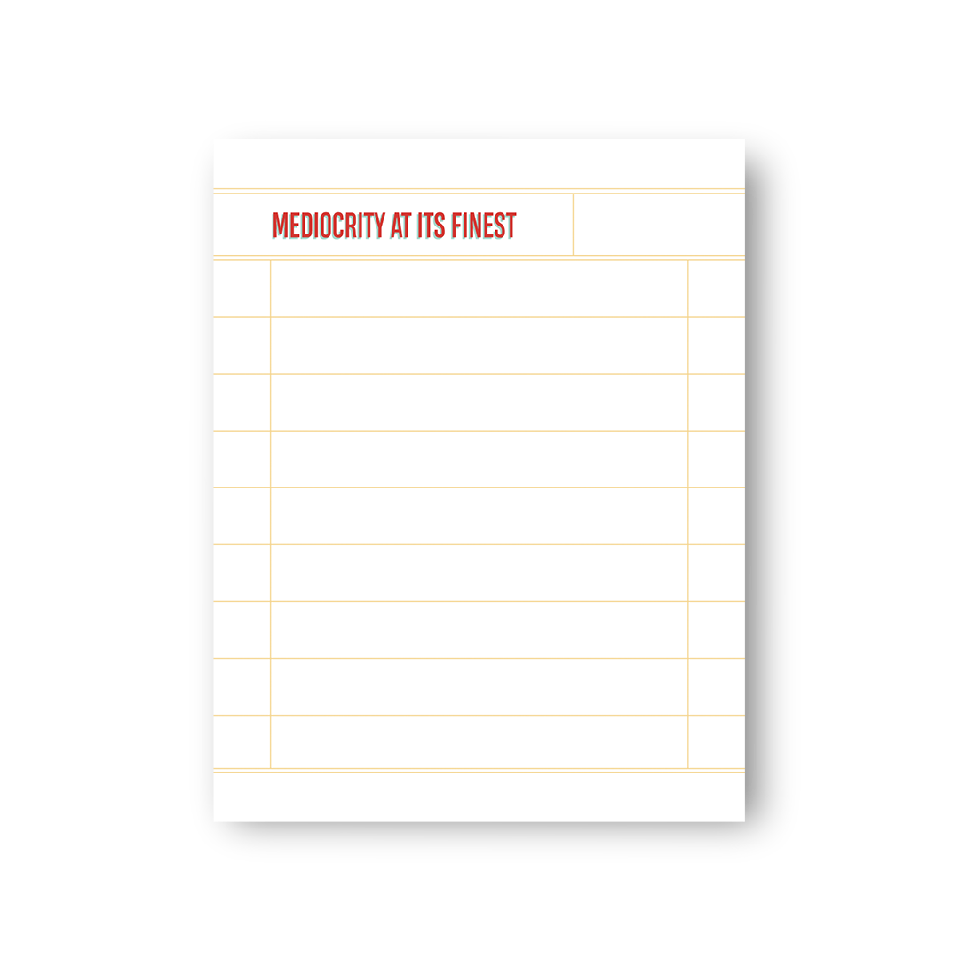 Mediocrity notepad