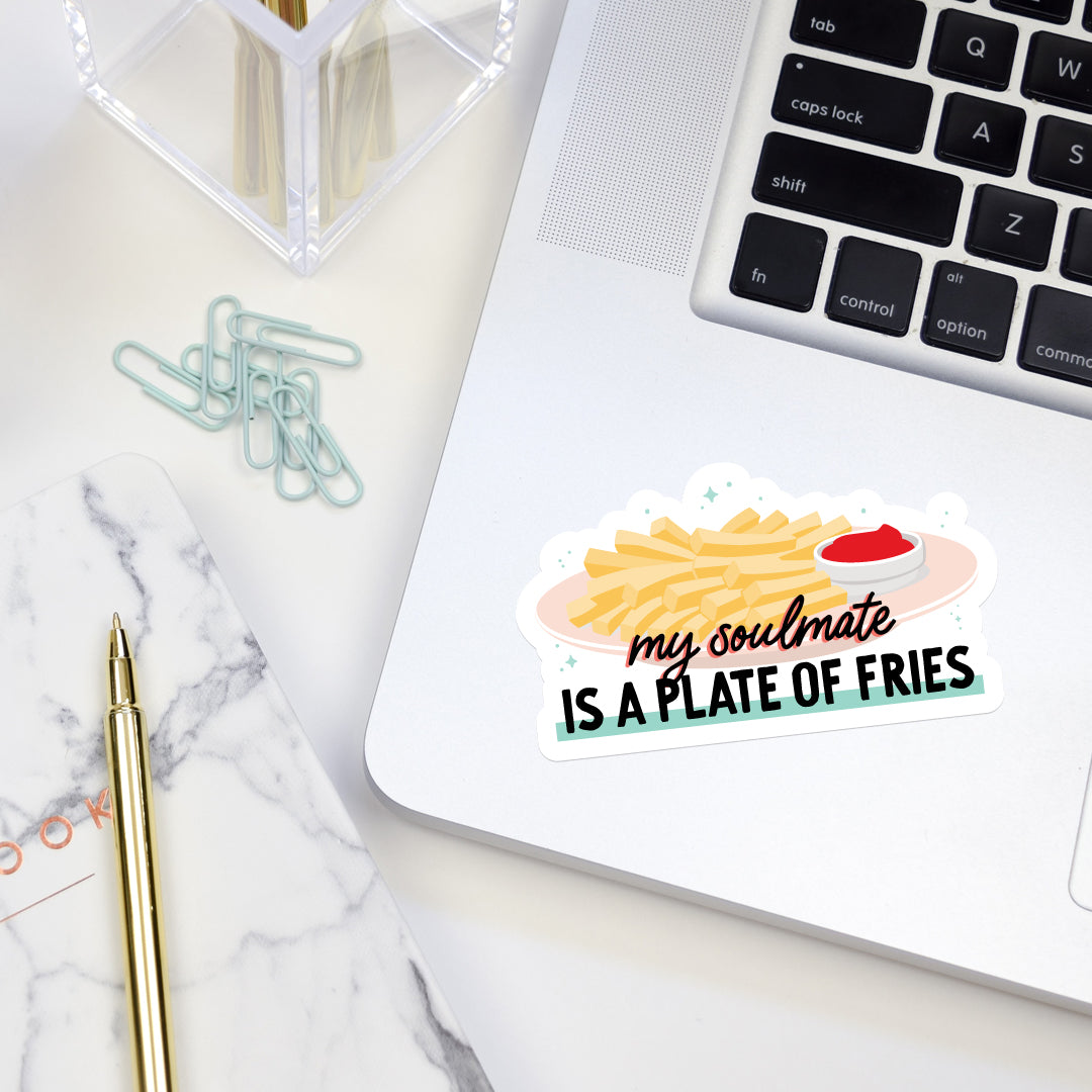 My soulmate is a plate of fries vinyl sticker on laptop